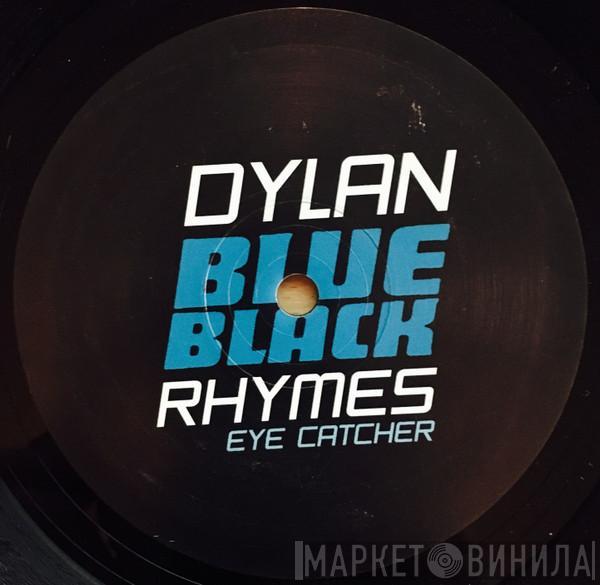 Dylan Rhymes - Eye Catcher