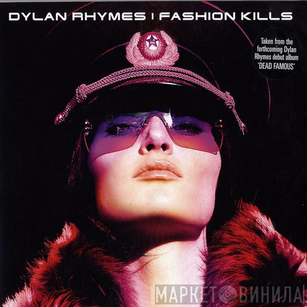 Dylan Rhymes - Fashion Kills