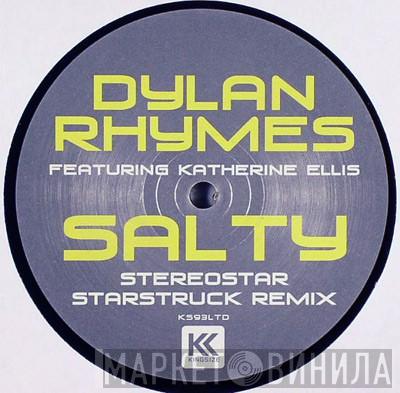 Dylan Rhymes, Katherine Ellis - Salty (Stereostar Starstruck Remix)