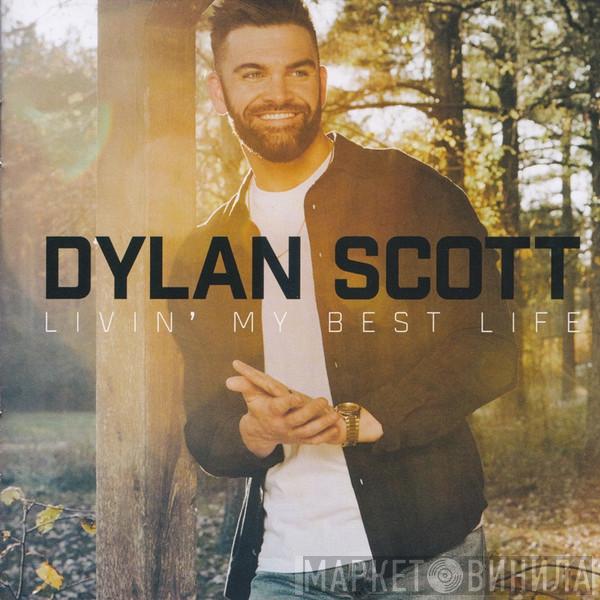 Dylan Scott - Livin’ My Best Life