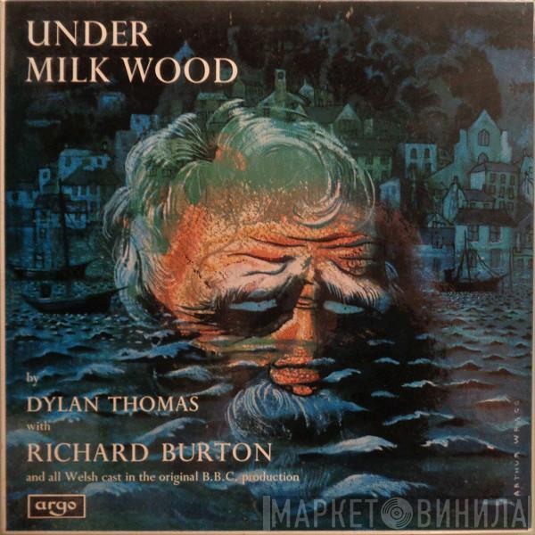 Dylan Thomas, Richard Burton  - Under Milk Wood