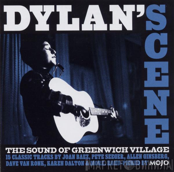  - Dylan's Scene (The Sound Of Greenwich Village)