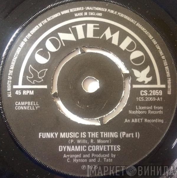  Dynamic Corvettes  - Funky Music Is The Thing