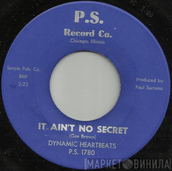 Dynamic Heartbeats - It Ain't No Secret / Danger