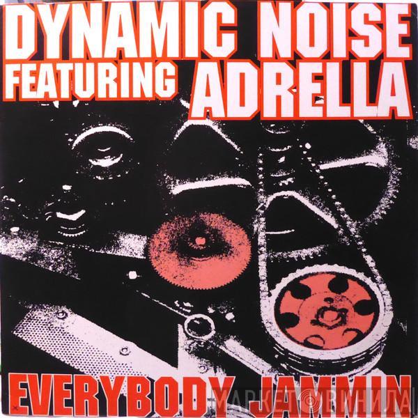 Dynamic Noise, Adrella - Everybody Jammin (The Black Sides)