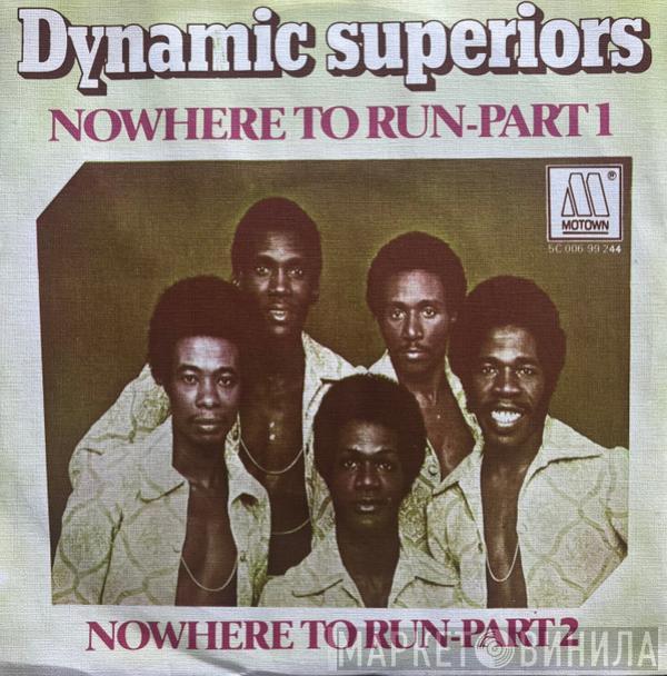 Dynamic Superiors - Nowhere To Run-Part 1 / Nowhere To Run-Part 2