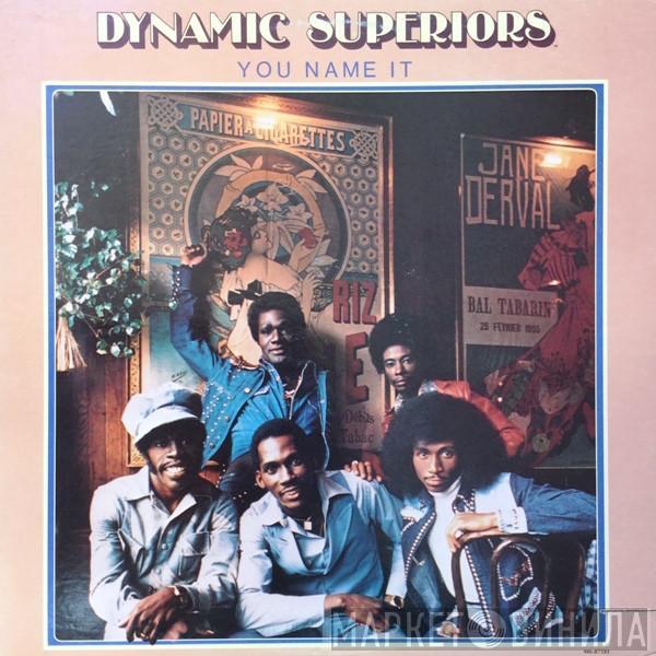 Dynamic Superiors - You Name It