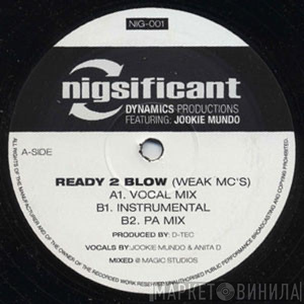 Dynamics Productions, Jookie Mundo - Ready 2 Blow (Weak MC's)