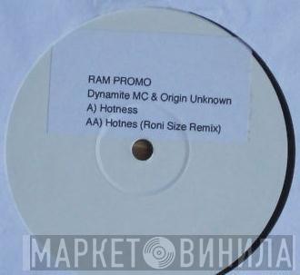 Dynamite MC, Origin Unknown - Hotness