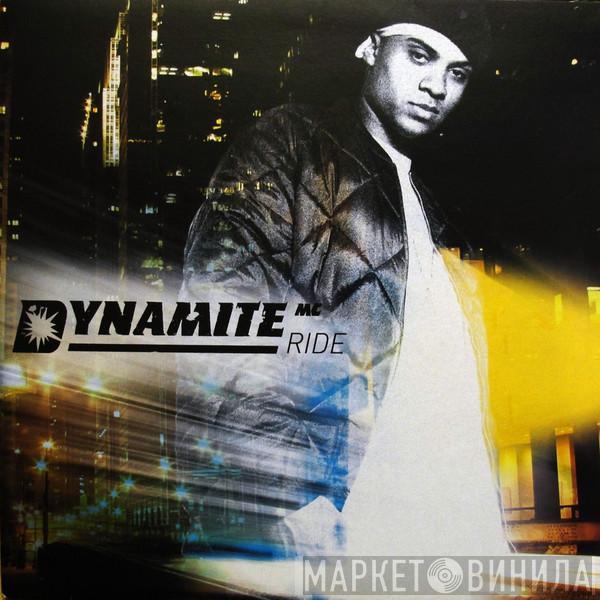 Dynamite MC - Ride