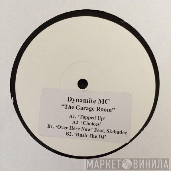 Dynamite MC - The Garage Room