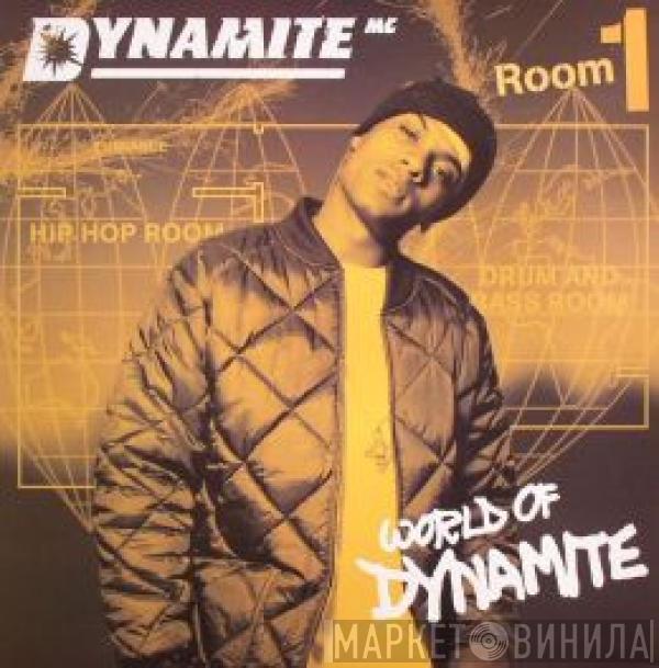 Dynamite MC - World Of Dynamite (Room 1)