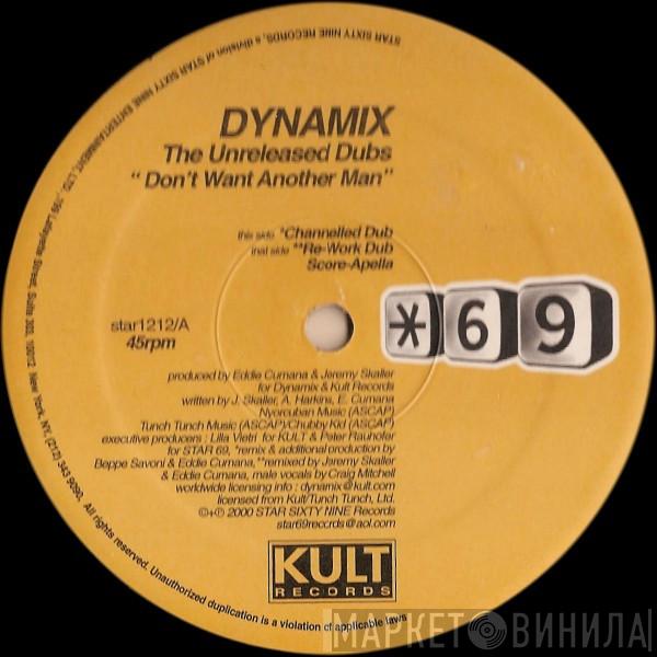 Dynamix  - Don't Want Another Man - The Unreleased Dubs