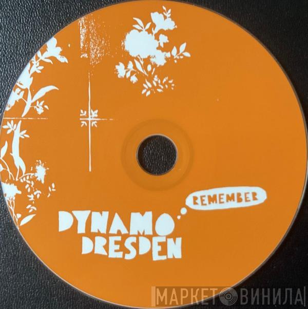 Dynamo Dresden - Remember