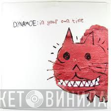 Dynamoe - In Your Own Time
