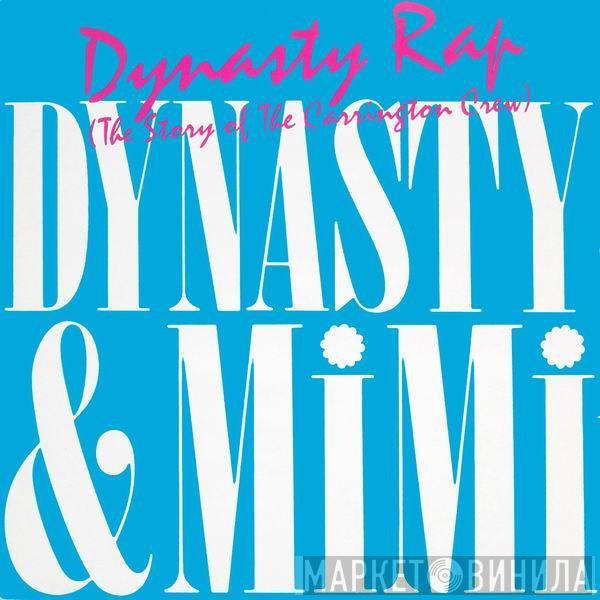 Dynasty & Mimi - Dynasty Rap (The Story Of The Carrington Crew)