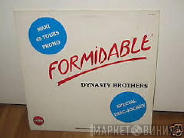 Dynasty Brothers - Formidable