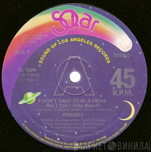 Dynasty - I Don't Want To Be A Freak (But I Can't Help Myself)
