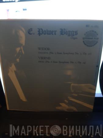  E. Power Biggs  - Toccata (5th Symphony) / Finale (1st Symphony)