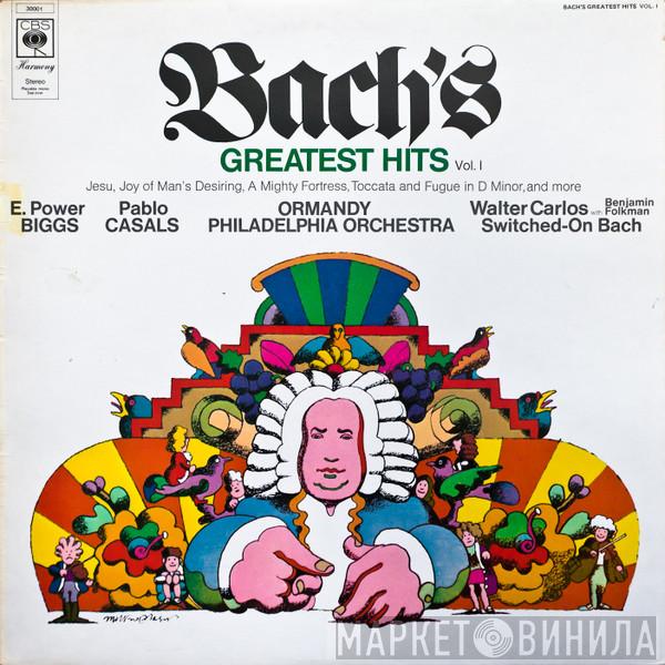 E. Power Biggs, Pablo Casals, The Philadelphia Orchestra, Walter Carlos - Bach's Greatest Hits Vol. 1