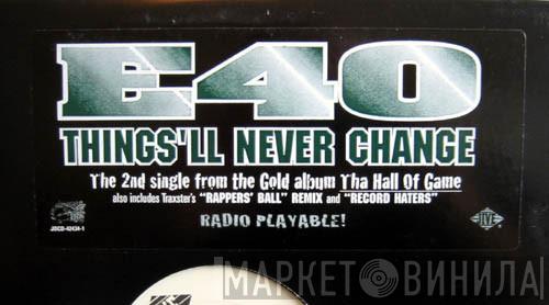 E-40 - Things'll Never Change