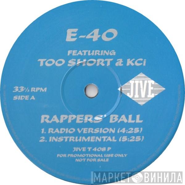 E-40, Too Short, K-Ci - Rappers' Ball