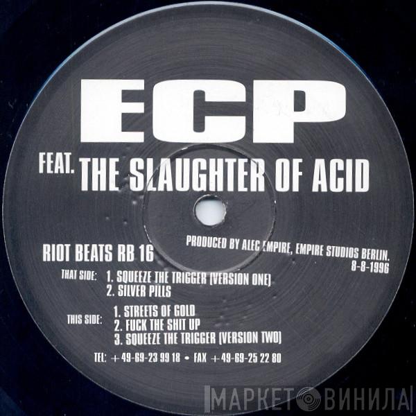 E.C.P., The Slaughter Of Acid - Squeeze The Trigger