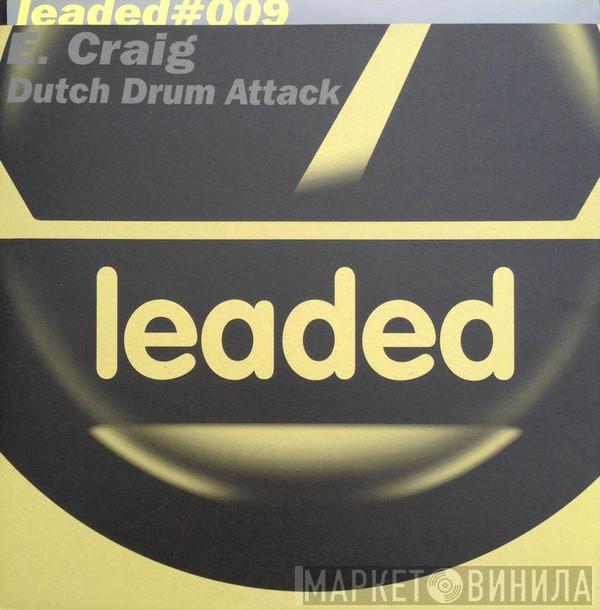 E-Craig - Dutch Drum Attack