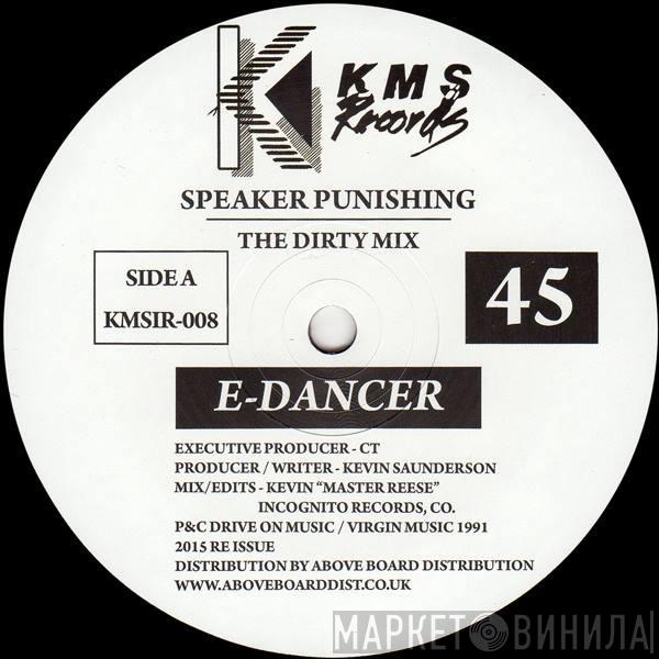  E-Dancer  - Speaker Punishing