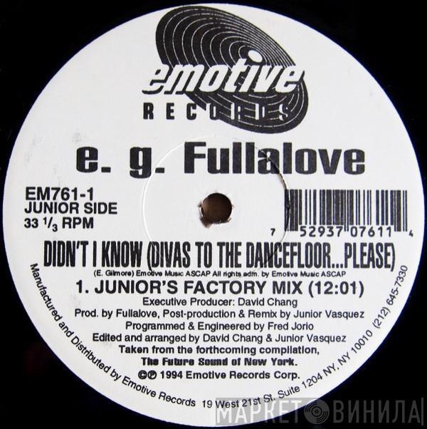 E.G. Fullalove - Didn't I Know (Divas To The Dancefloor...Please)