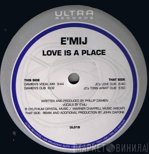 E'MIJ - Love Is A Place