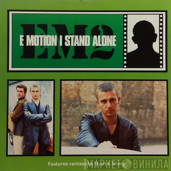 E-Motion - I Stand Alone