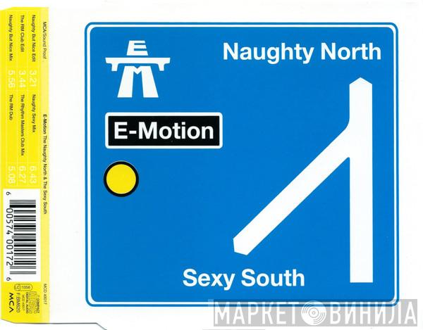 E-Motion - The Naughty North & The Sexy South