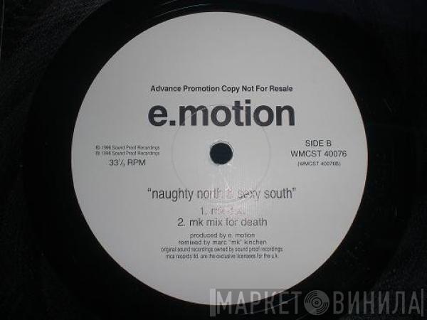 E-Motion - The Naughty North & The Sexy South