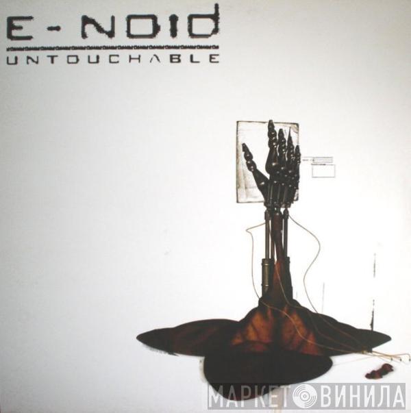 E-Noid - Untouchable