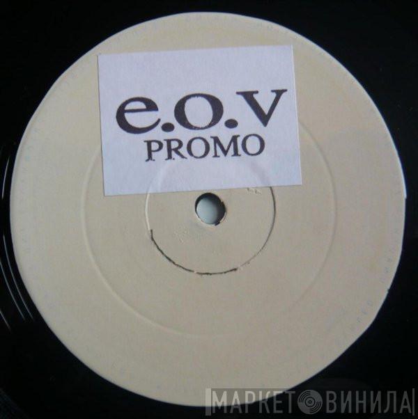 E.O.V - Give It Up / Nice And Slow