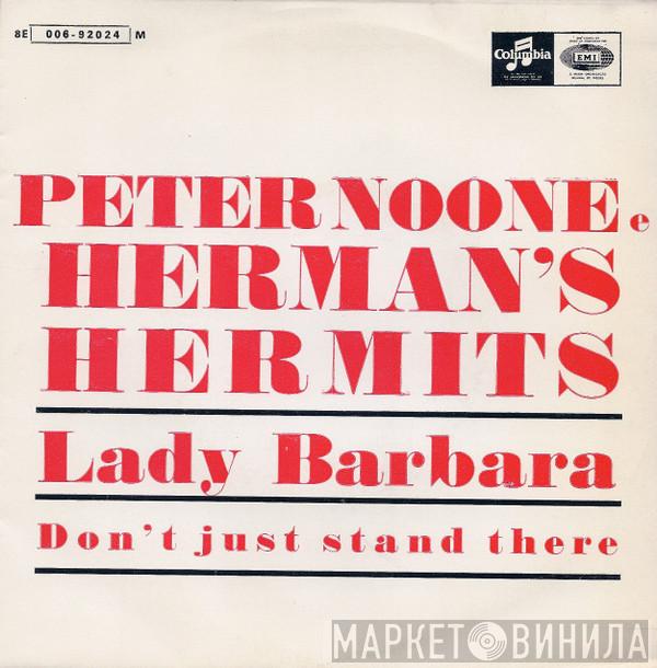E Peter Noone  Herman's Hermits  - Lady Barbara