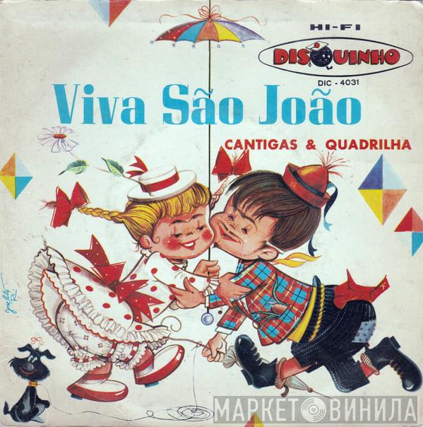 E Radamés Gnattali , Chiquinho do Acordeon , Vero E Seu Conjunto E Trio Melodia   Trio Madrigal  - Viva São João Cantigas & Quadrilha