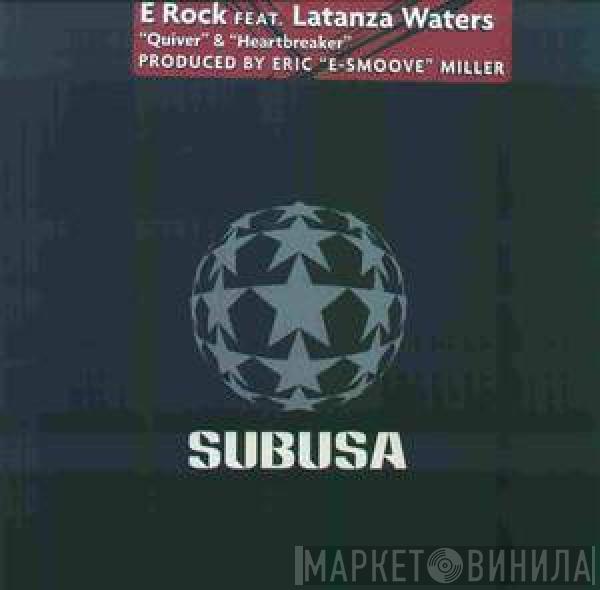 E Rock, Latanza Waters - Quiver & Heartbreaker