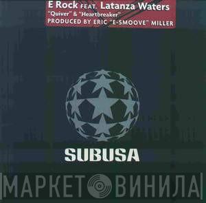 E Rock, Latanza Waters - Quiver & Heartbreaker