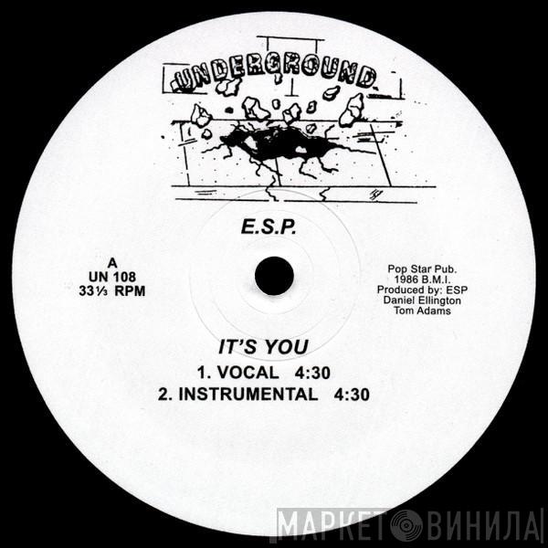 E.S.P. - It's You