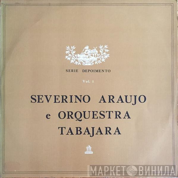 E Severino Araújo  Orquestra Tabajara  - Severino Araujo E Orquestra Tabajara