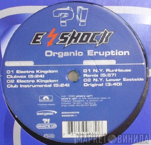 E-Shock - Organic Eruption