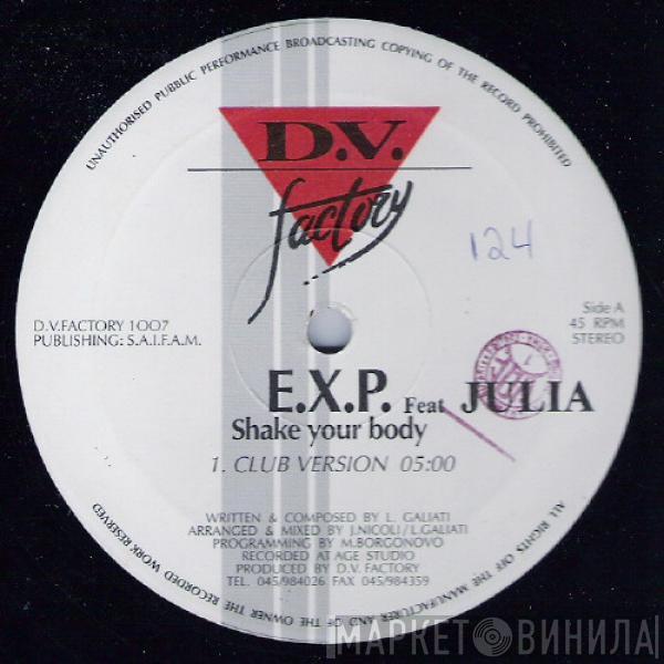 E.X.P., Julia  - Shake Your Body