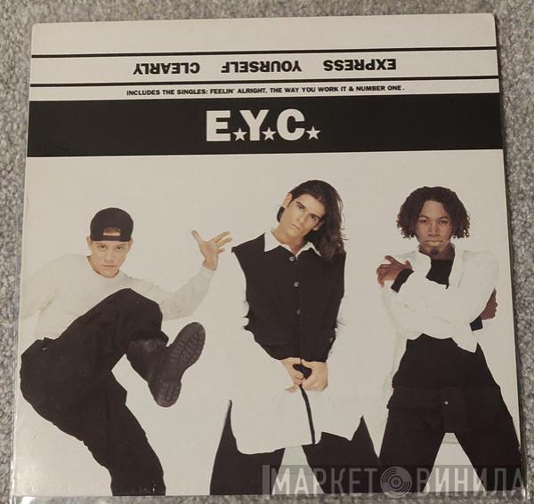  E.Y.C.  - Express Yourself Clearly