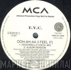 E.Y.C. - Ooh-ah-aa (I Feel It)