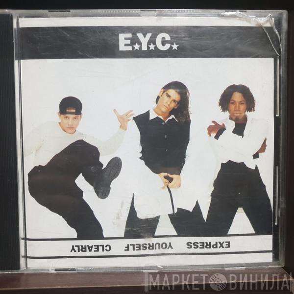  E.Y.C.  - Express Yourself Clearly