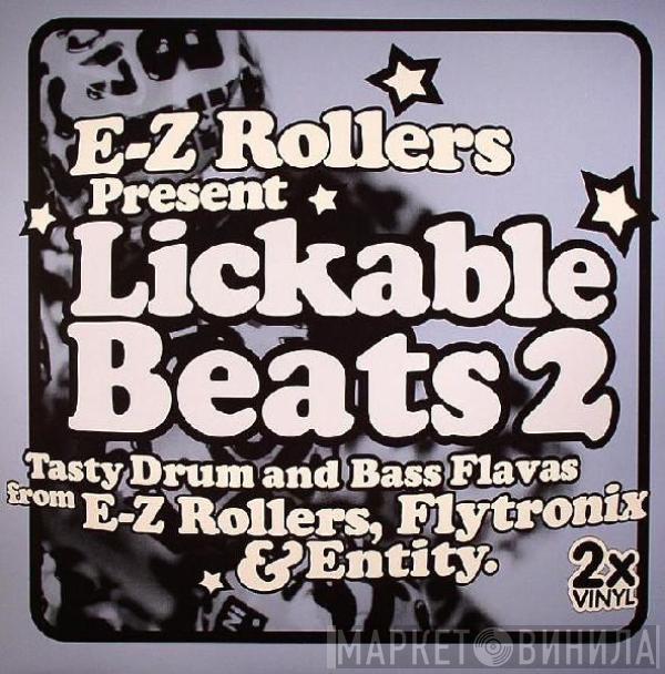  - E-Z Rollers Present Lickable Beats 2