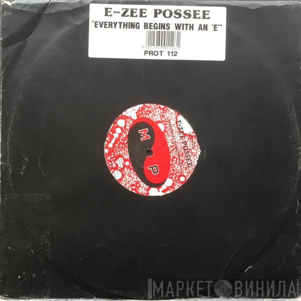  E-Zee Possee  - Everything Begins With An 'E'