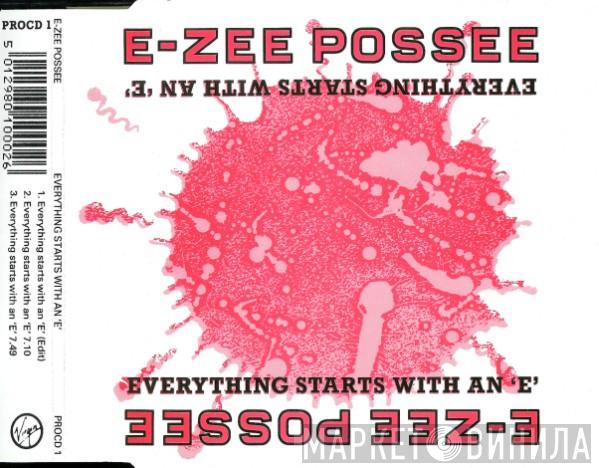  E-Zee Possee  - Everything Starts With An 'E'